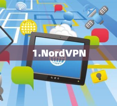1.NordVPN 1.NordVPN