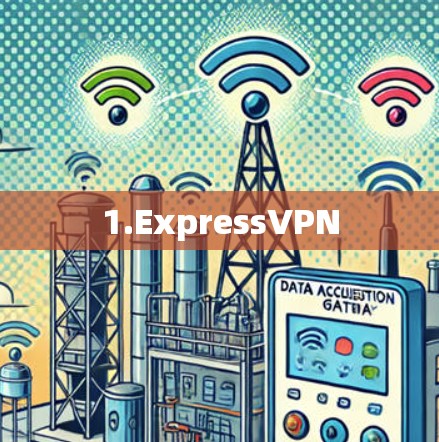 1.ExpressVPN 1.ExpressVPN